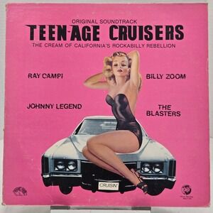 VTG  Teenage Cruisers Soundtrack LP Rhino‎ The Blasters Billy Zoom Rockabilly